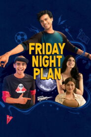 Friday Night Plan (2023) Hindi HD