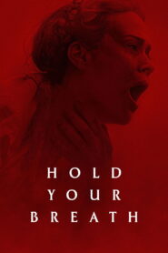 Hold Your Breath (2024) Hindi Dubbed
