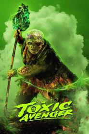 The Toxic Avenger (2025) Hindi Dubbed AMZN